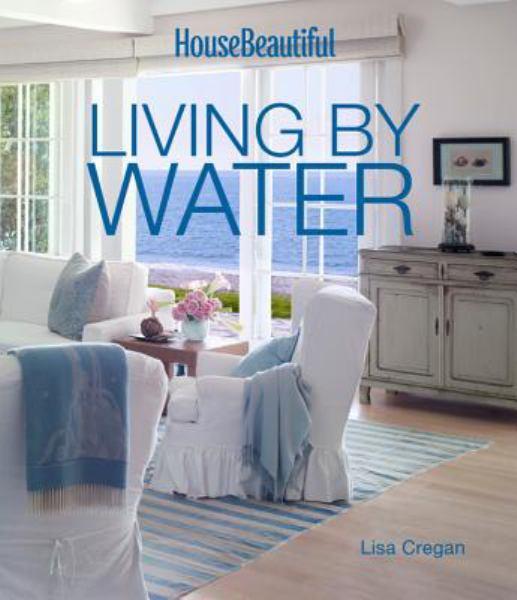 Living by Water (House Beautiful)