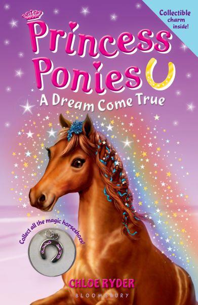 A Dream Come True (Princess Ponies Bk. 2)