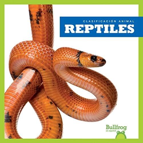 Reptiles (Bullfrog Books, Clasificación Animal)