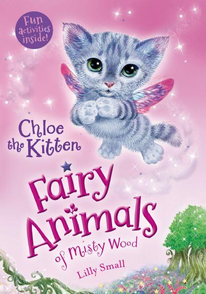 Chloe the Kitten (Fairy Animals of Misty Wood, Bk. 1)