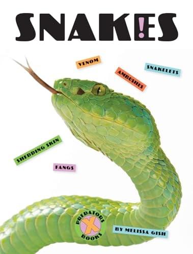 Snakes (X-Books: Predators)