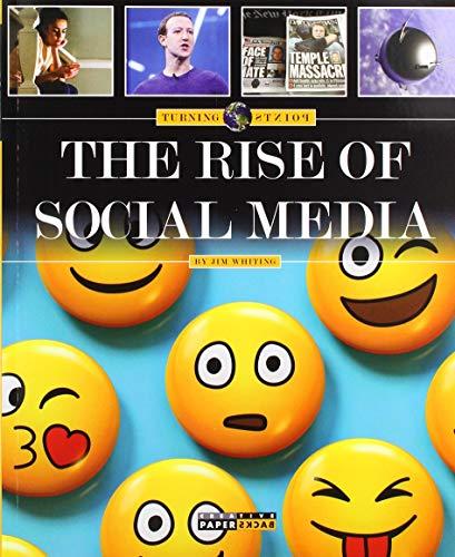 The Rise of Social Media (Turning Points)