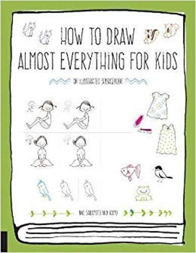 How to Draw Almost Everything for Kids