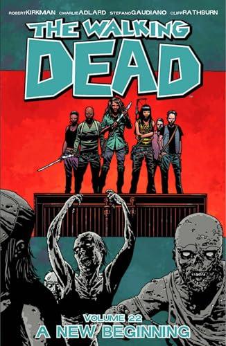 A New Beginning (The Walking Dead, Volume 22)