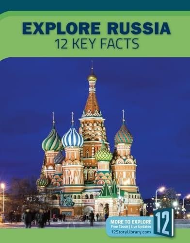 Explore Russia: 12 Key Facts (Country Profiles)