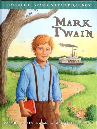 Mark Twain (Cuando Los Grandes Eran Pequenos)