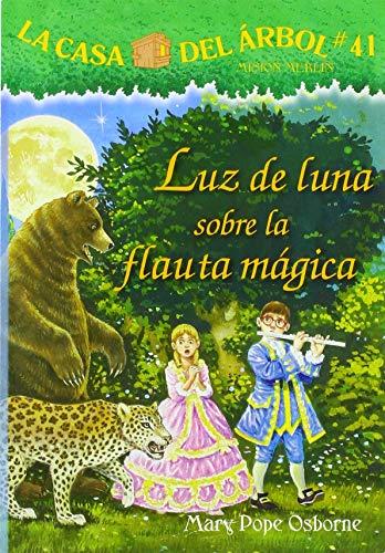 Luz De Luna Sobre La Flauta Magica (La Casa Del Arbol: Mision Merlin, Bk. 41)