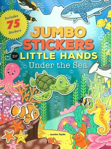 Under the Sea: Jumbo Stickers for Little Hands