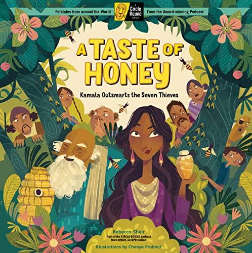 A Taste of Honey: Kamala Outsmarts the Seven Thieves (A Circle Round Book)