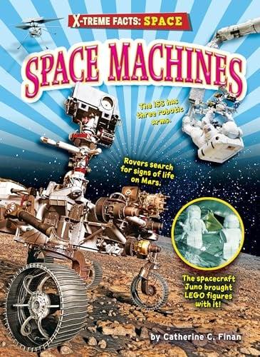 Space Machines (X-treme Facts: Space)
