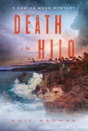 Death in Hilo (A Kawika Wong Mystery)