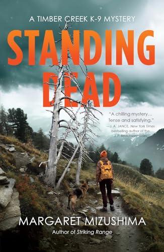 Standing Dead (Timber Creek K-9 Mysteries, Bk. 8)