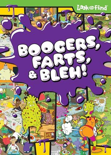 Boogers, Farts, & Bleh! (Look and Find)