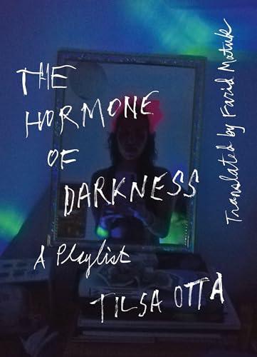 The Hormone of Darkness: A Playlist