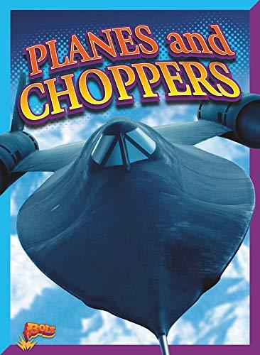 Planes and Choppers (Rank It!)