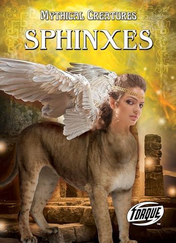 Sphinxes (Mythical Creatures)