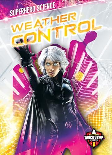 Weather Control (Superhero Science)