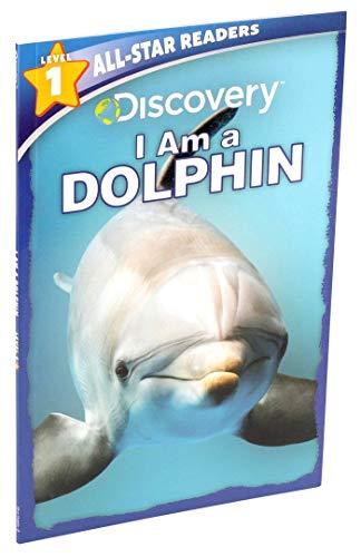 I Am a Dolphin (Discovery, All-Star Readers, Level 1)