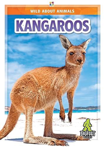 Kangaroos (Wild About Animals)