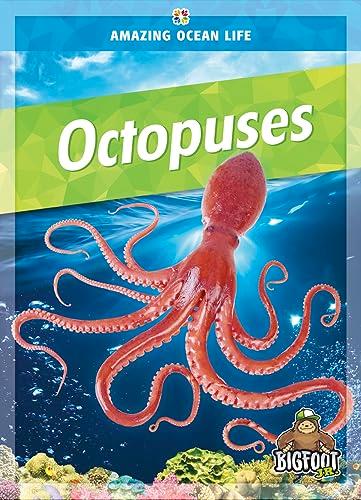 Octopuses (Amazing Ocean Life)