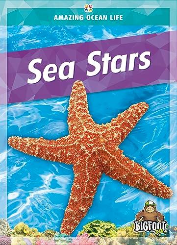 Sea Stars (Amazing Ocean Life)