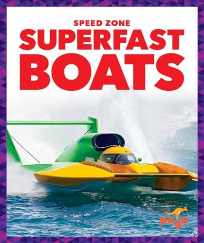 Superfast Boats (Speed Zone)