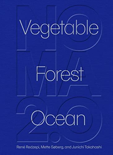 Noma 2.0 - Vegetable, Forest, Ocean