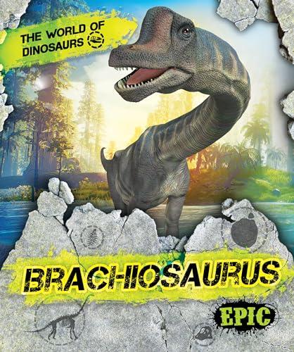 Brachiosaurus (The World of Dinosaurs)
