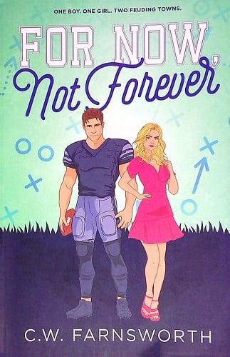 For Now, Not Forever (Rival Love, Bk. 2)
