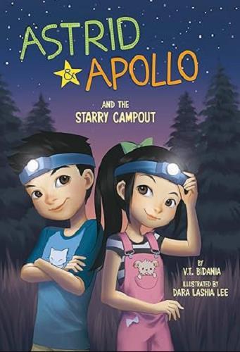 Astrid & Apollo and the Starry Campout