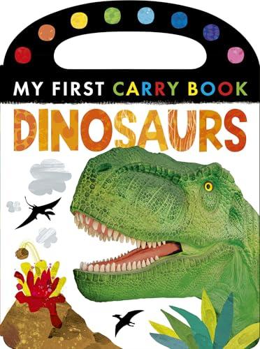 Dinosaurs (My First Carry Book)