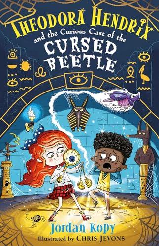Theodora Hendrix and the Curious Case of the Cursed Beetle (Theodora Hendrix, Bk. 2)
