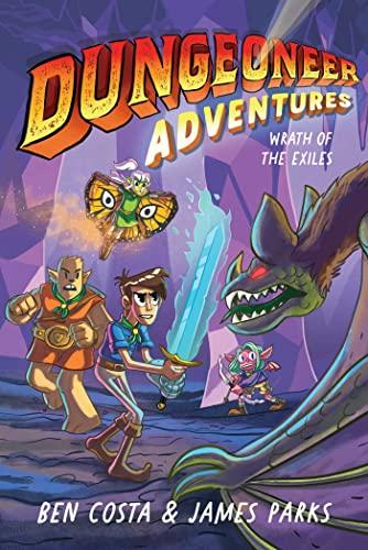 Wrath of the Exiles (Dungeoneer Adventures, Bk. 2)