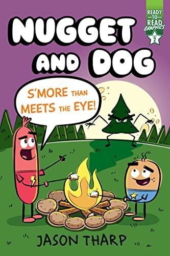 Nugget and Dog: S'more Than Meets the Eye! (Ready-To-Read Graphics, Level 2)