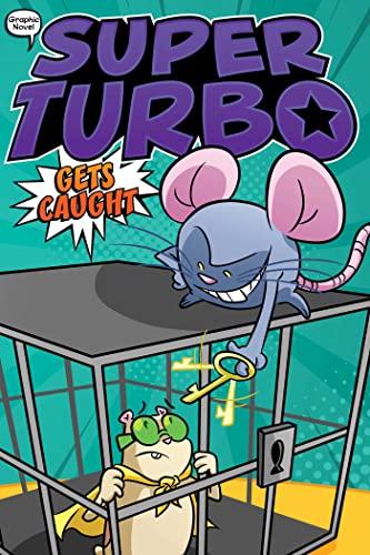 Super Turbo Gets Caught (Super Turbo, Volume 8)