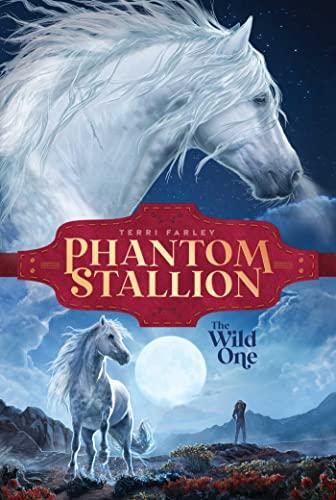 The Wild One (Phantom Stallion, Bk. 1)
