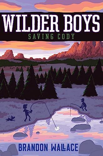 Saving Cody (Wilder Boys, Bk. 3)