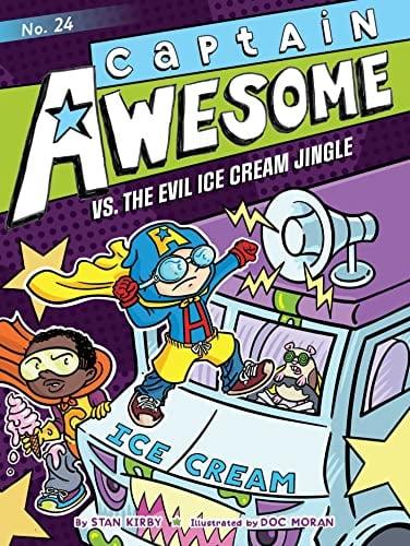 Captain Awesome vs. the Evil Ice Cream Jingle (Captain Awesome, Bk. 24)