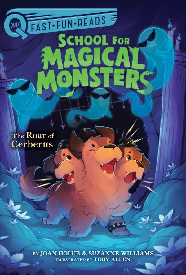 The Roar of Cerberus (School for Magical Monsters, Bk. 3, QUIX)