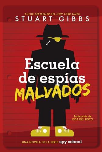 Escuela De Espías Malvados (Spy School, Bk. 3)