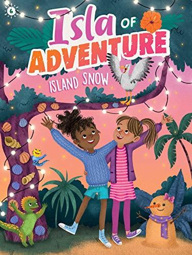 Island Snow (Isla of Adventure, Bk. 6)