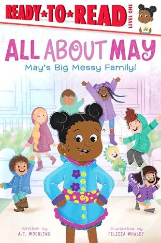 May's Big Messy Family! (All About May, Ready-To-Read, Level 1)