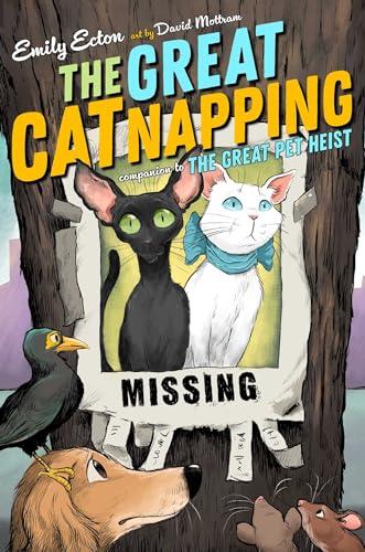 The Great Catnapping (The Great Pet Heist, Bk. 4)