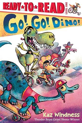 Go! Go! Dino! (Ready-To-Read, Level 1)