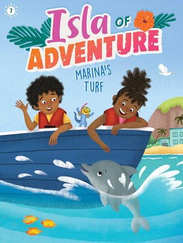 Marina's Turf (Isla of Adventure, ?Bk. 7)