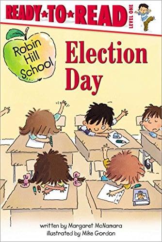 Election Day (Robin Hill School, Ready-To-Read, Level 1)