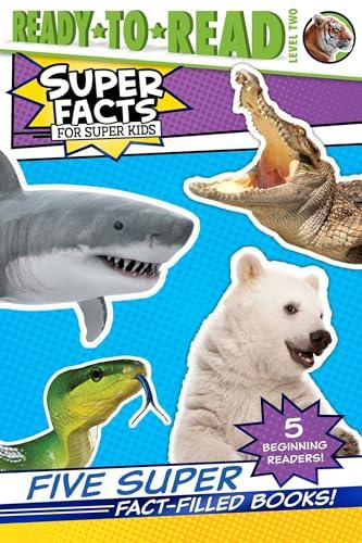 5 Super Fact-Filled Books! (Super Facts for Super Kids, Ready-To-Read, Level 2)
