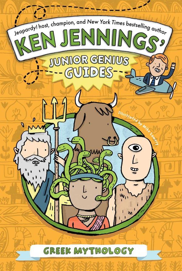 Greek Mythology (Ken Jennings' Junior Genius Guides)