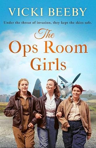 The Ops Room Girls (Women's Auxiliary Air Force, Bk. 1)