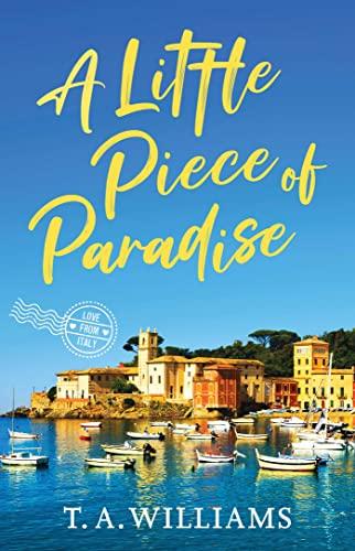 A Little Piece of Paradise (Love From Italy, Bk. 1)